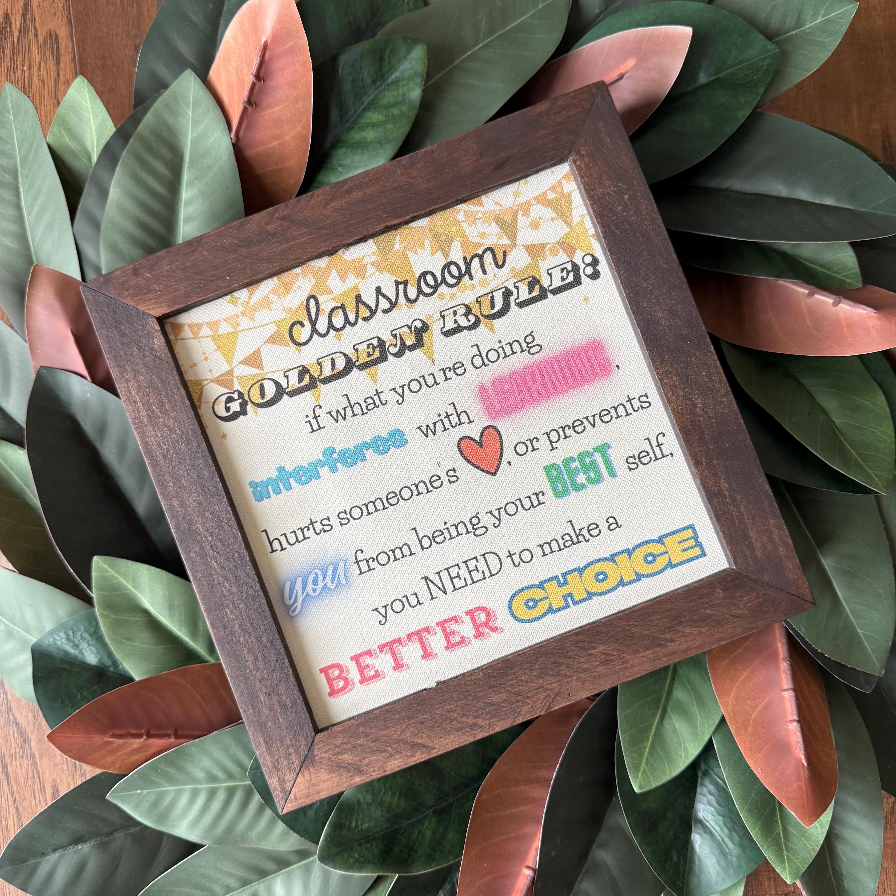 classroom GOLDEN rule 9.5x9.5 (8x8 inch print) reclaimed wood, canvas print, choice of stain teacher anchor chart love make good choices