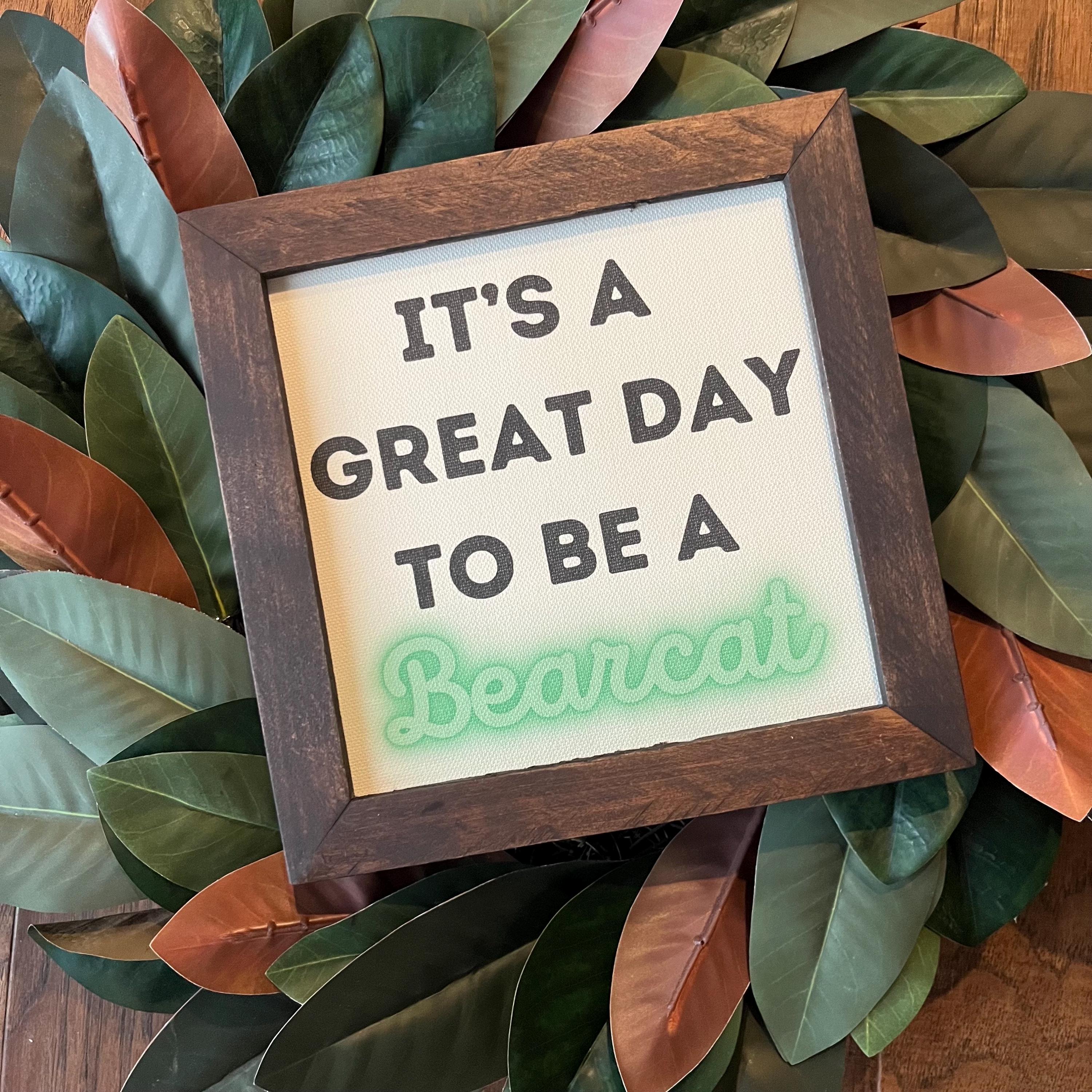 It’s a GREAT day to be a ___ mascot of choice in school colors 9.5x9.5 8 inch Reclaimed Wood canvas print grad gift  journey good vibes