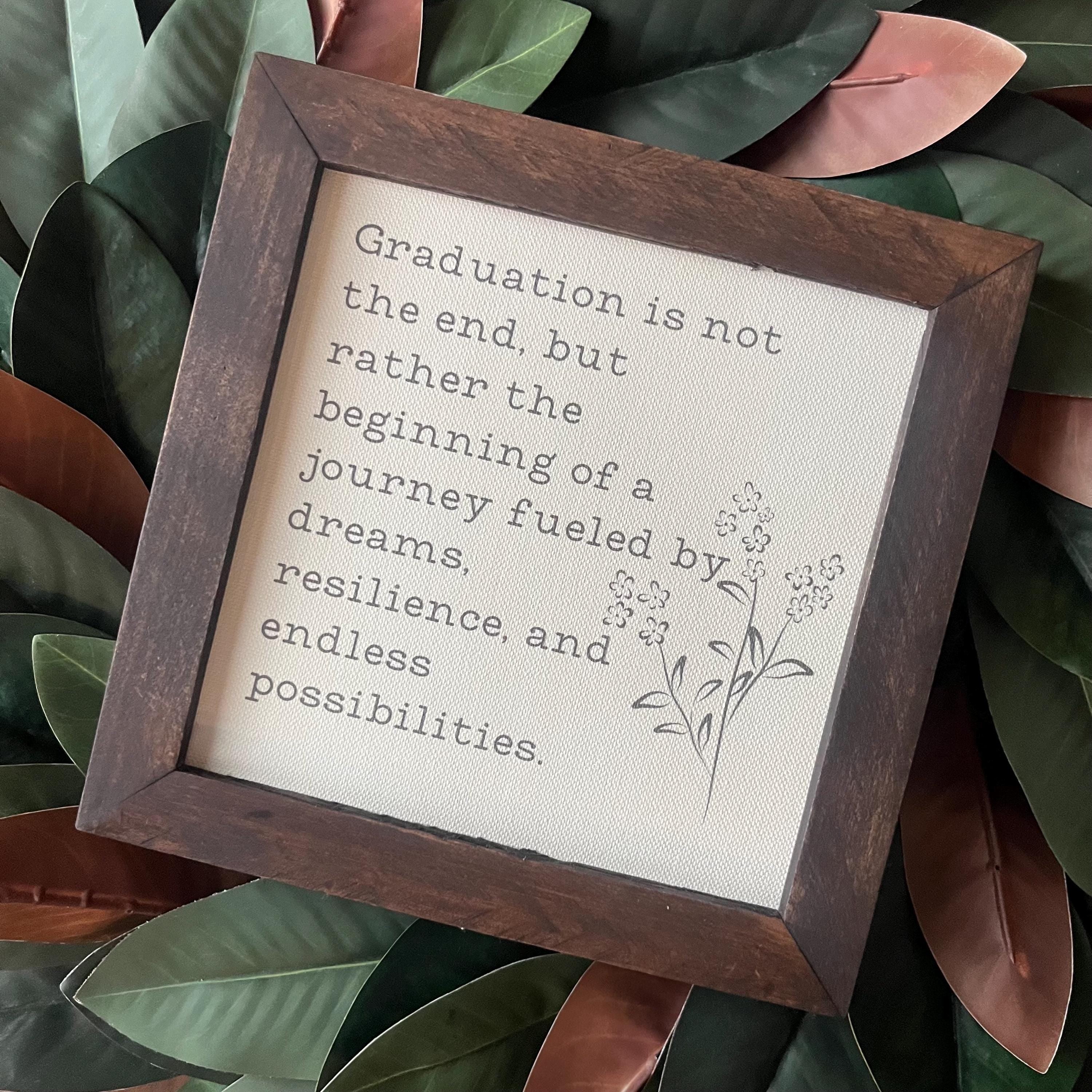 Graduation is not the end, but rather the beginning of a journey 9.5x9.5 8 inch Reclaimed Wood canvas print grad gift  journey good vibes