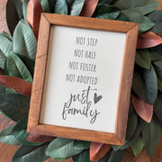 Not Step Not Half Not Foster Not Adopted 𝓳𝓾𝓼𝓽 𝓯𝓪𝓶𝓲𝓵𝔂 Gift 9.5x11.5 8x10 reclaimed wood canvas print made in Iowa adoption marriage